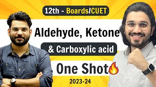 Aldehyde  Ketone amp Carboxylic Acid  Class 12 Chemistry  NCERT for Boards amp CUET [upl. by Ahtelra]