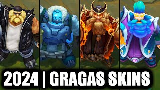 ALL GRAGAS SKINS SPOTLIGHT 2024  League of Legends [upl. by Cinimod775]