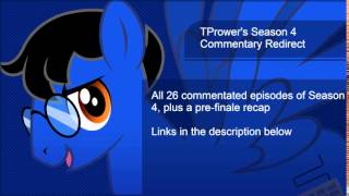 MLP Commentary Season 4 Redirect [upl. by Mariano276]