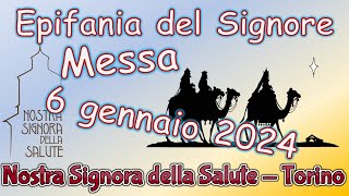 Messa 6 gennaio 2024 Epifania del Signore [upl. by Terchie]