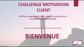 CHALLENGE MOTIVATION CLIENT  Spécial Coach amp RH du 16092022 [upl. by Vladimar]