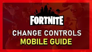 Fortnite Mobile  How to Change Controls amp HUD [upl. by Gilburt]