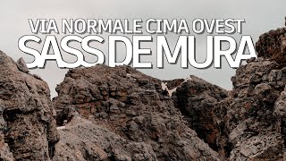 SASS de MURA • mt 2522 slm • Via normale cima Ovest [upl. by Rodolph]