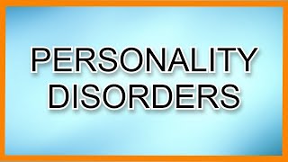 Personality Disorders [upl. by Waine44]