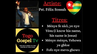 LOUANGE ET ADORATION TOGOLAISE  TOGOLESE PRAISE AND WORSHIP  EWE WORSHIP Pasteur Félix Sossah [upl. by Nitsirt]