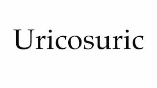 How to Pronounce Uricosuric [upl. by Ainyt408]