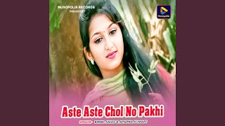 Aste Aste Chol No Pakhi [upl. by Namia]