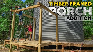 Couple Builds Timber Framed Porch  DIY Grain Bin to Tiny House Conversion [upl. by Lyrred]