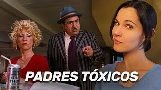 Papás tóxicos adultos rotos  ¿Todo es culpa de tus padres [upl. by Dupaix771]