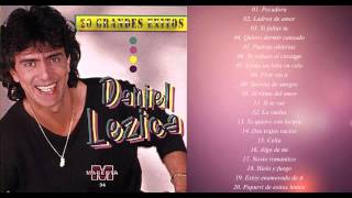 DANIEL LEZICA 20 GRANDES EXITOS [upl. by Novihs785]