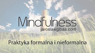 Mindfulness praktyka formalna i nieformalna [upl. by Edge]