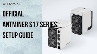 How to set up a new Antminer S17S17ProT17 [upl. by Nnaacissej]