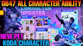 OB47 UPDATE CHARACTER SKILL ABILITY FULL DETAILS  FREE FIRE MAX OB47 UPDATE FULL DETAILS [upl. by Libna103]