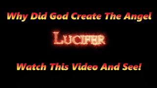 Why did God Create the Angel Lucifer Abraham Swamidass [upl. by Iolenta254]