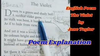 Easy Explanation Poem The Violet by Jane Taylor Class 6 English Chapter 1 theviolet janetaylorpoem [upl. by Mauro]