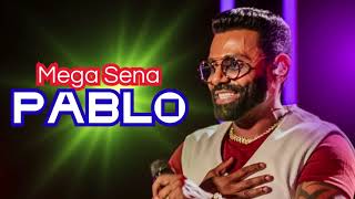 Pablo  Mega Sena [upl. by Conlee]