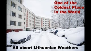 Seasons in Lithuaniawhether of LithuaniaOne of the Coldest Place in the World [upl. by Pretrice209]