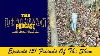 The Letterman Podcast 151 Friends Of The Show Vol I Part I letterman thelettermanpodcast [upl. by Anana]