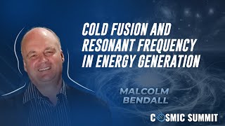 Professor Malcolm Bendall et al Cold Fusion and Resonant Frequency in Energy Generation [upl. by Mayram]