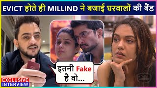 Millind Gaba Explosive Eviction Interview  Talks About Shamita Raqesh Divya amp Others [upl. by Oirelav]