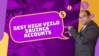 Best High Yield Savings Accounts [upl. by Alanna]