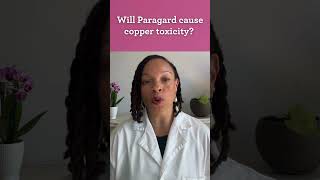 Will the Paragard IUD cause copper toxicity askdrraegan [upl. by Alimac]