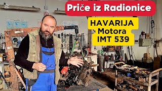 HAVARIJA Motora IMT 539 Priče iz radionice [upl. by Mavilia628]