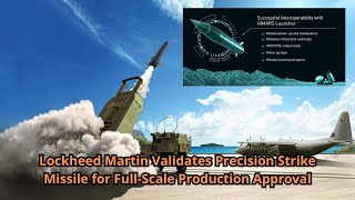 Lockheed Martin Validates Precision Strike Missile for Full Scale Production Approval [upl. by Sadowski]