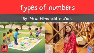 Types of numbers in math  By Mrs Himanshi maam  Himanshis joyful learning [upl. by Salkin]