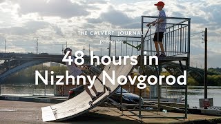 48 hours in Nizhny Novgorod Russia [upl. by Arahk]