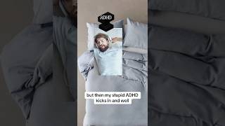 Sleeping with ADHD 😅 adhd sleep insomnia memes memesdaily meme [upl. by Kleeman]