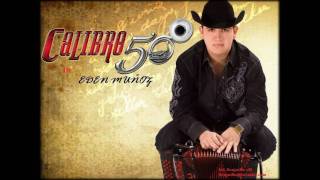 Calibre 50ANTES COLMILLO NORTEñOEL BOTAS BLANCASwmv [upl. by Gav783]