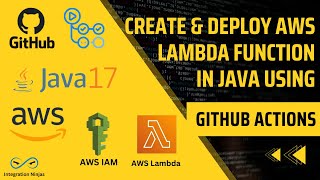 Create amp Deploy AWS Lambda Function In Java Using GitHub Actions [upl. by Hasin]