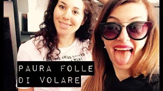 SUPERARE LA PAURA DI VOLARE  WEELKLY VLOG [upl. by Gretal]