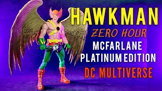 60 Unboxing y reseña HAWKMAN Zero Hour DC McFarlane Platinum Edition [upl. by Tezzil]