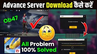 HOW TO DOWNLOAD ADVANCE SERVER OB47  THIS REGION IS NOT OPEN YET ADVANCE SERVER ACTIVATION CODE ff [upl. by Assena649]