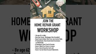 Home Repair Grant Workshop [upl. by Janene]