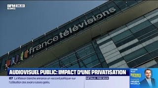 Audiovisuel public impact dune privatisation Rebecca BlancLelouch [upl. by Nehgaem]