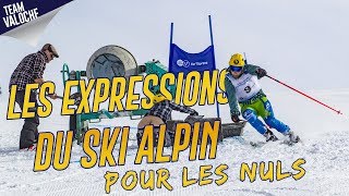 Les Expressions Du Ski Alpin Pour Les Nuls  TEAM VALOCHE [upl. by Suiluj]