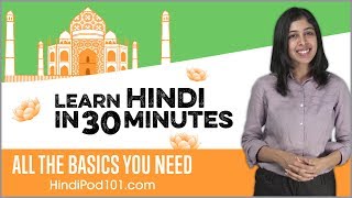 Learn Hindi in 30 Minutes  ALL the Basics You Need [upl. by Myrilla31]