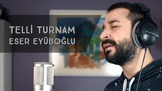 TELLİ TURNAM  Eser Eyüboğlu [upl. by Goober]