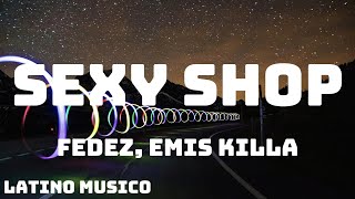 Fedez Emis Killa  SEXY SHOP TestoLyrics [upl. by Aitahs]