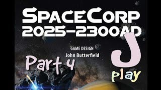 jPlay plays SpaceCorp  Part 4 [upl. by Nref981]