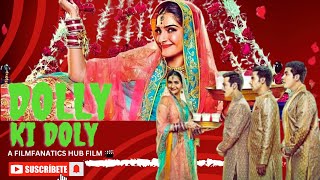 Dolly ki Doli  2015  Hindi Full Movie  Starring Rajkummar Rao Sonam Kapoor Pulkit Samrat [upl. by Ayimat]