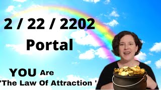 Channelled Message  Manifest Abundance  February 22 2022 ENERGY UPDATE 22222 Portal [upl. by Ordnas]