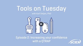 Boost Your Confidence with QTRAP technology  Tools on Tuesday  Episode 2 [upl. by Elpmet]