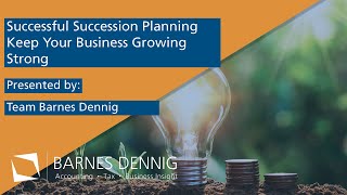 Successful Succession Planning  Keep Your Business Growing Strong [upl. by Seften190]