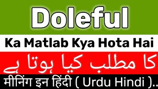 Doleful Meaning  Doleful Meaning In Urdu Hindi  Doleful Ka Matlab Kya Hai  Doleful Ka Meaning Kya [upl. by Thema]