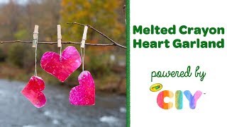 DIY Melted Crayon Heart Garland  Crayola CIY Create It Yourself [upl. by Pravit]