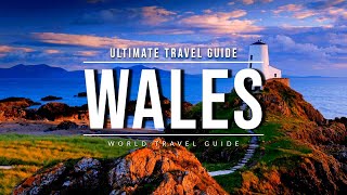 WALES Ultimate Travel Guide 2024  Best Towns amp Attractions [upl. by Anuahsat150]